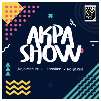 Akpa Show (feat. Lil Shaker & Ko-Jo Cue) - Single