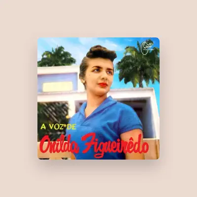 Listen to Onilda Figueiredo, watch music videos, read bio, see tour dates & more!