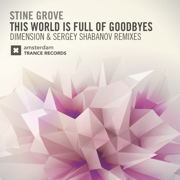 This World Is Full of Goodbyes - Single