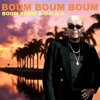 Boum Boum Boum - Single