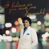 Kamahl - You Don't Have to Say You Love Me