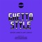 Ghetto Style (Junior Sanchez Remix) - Devon James & ANT LaROCK lyrics
