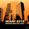 Miami 2018 Broken Beat: Nu Jazz, 2018