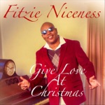 Fitzie Niceness - Christmas Is a Time for Love (Vocal Mix)