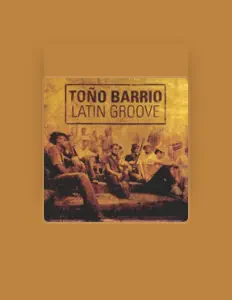 Toño Barrioを聴いたり、ミュージックビデオを鑑賞したり、経歴やツアー日程などを確認したりしましょう！