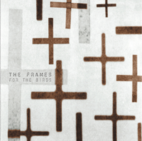 The Frames - For the Birds artwork