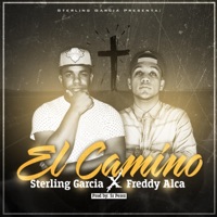 El Camino (feat. Freddy Alca) - Single - Sterling Garcia