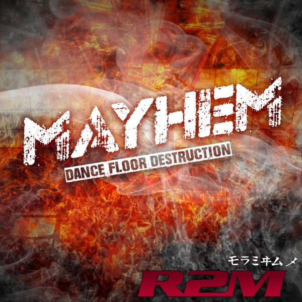 Mayhem: Dance Floor Destruction - EP