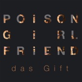 POiSON GiRL FRiEND - Every single moment