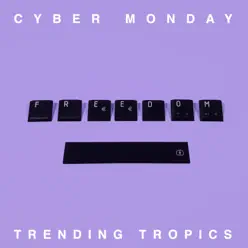 Cyber Monday (feat. Vetusta Morla) - Single - Trending Tropics Cyber Monday (feat. Vetusta Morla) - Single - Trending Tropics