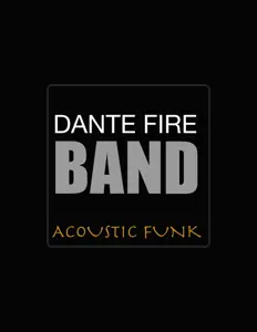 Listen to Dante Fire Band, watch music videos, read bio, see tour dates & more!