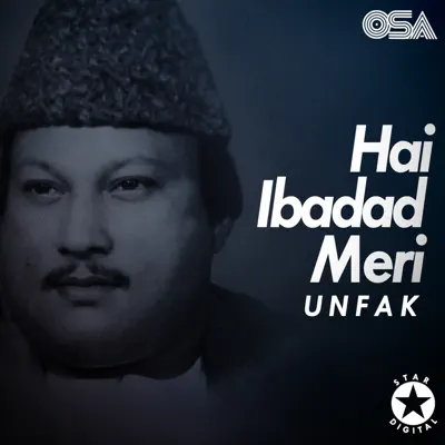 Hai Ibadat Meri - EP - Nusrat Fateh Ali Khan