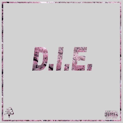 D.I.E (feat. Chilla K. & Darkoh) - Single