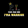 I'm a Warrior (feat. Mac Dre) - Single