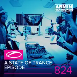 A State of Trance Episode 824 - Armin Van Buuren