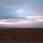 The Tallest Man On Earth - The Drying of the Lawns