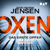 Das erste Opfer: Oxen 1 - Jens Henrik Jensen