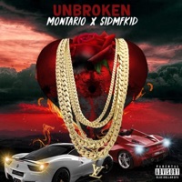 Unbroken (feat. Sidmfkid) - Single - Montario