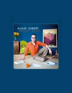Listen to Alain Gibert, watch music videos, read bio, see tour dates & more!