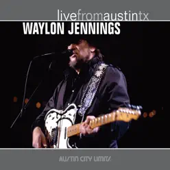 Live from Austin, TX '89 - Waylon Jennings