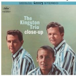 The Kingston Trio - Take Her Out of Pity