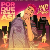 Porque Hablai Así - Single - Mati Drugs