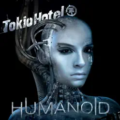 Humanoid (German Version) - Tokio Hotel