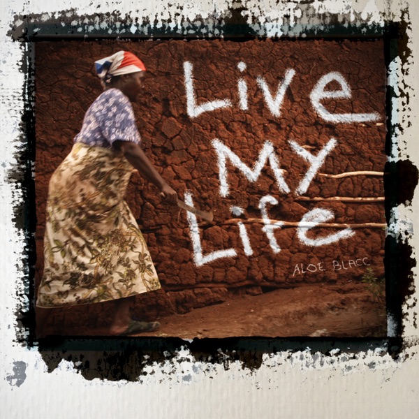 Live My Life - Single - Aloe Blacc