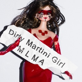 Dirty Martini Girl MLMA