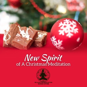 New Spirit of a Christmas Meditation
