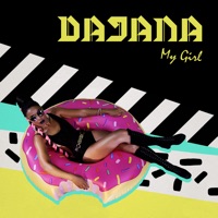 My Girl - Single - Dajana
