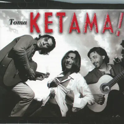 Toma Ketama - Ketama