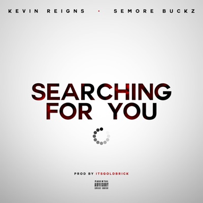 Searching for You (feat. Semore Buckz) - Single