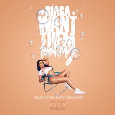 Want Them Looking (feat. Riaga) - Single