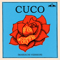 Cuco - Amor de Siempre (Mariachi Version) artwork