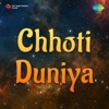 Chhoti Duniya