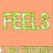 Feels (Originally Performed by Calvin Harris, Pharrell Williams, Katy Perry & Big Sean) [Karaoke Instrumental] artwork