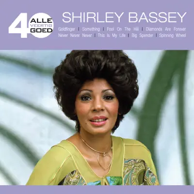 Alle 40 Goed - Shirley Bassey