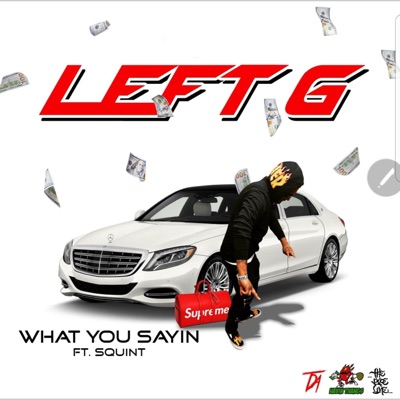 What You Sayin' (feat. Squint) - Single