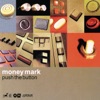 Money Mark - Hand in Your Head