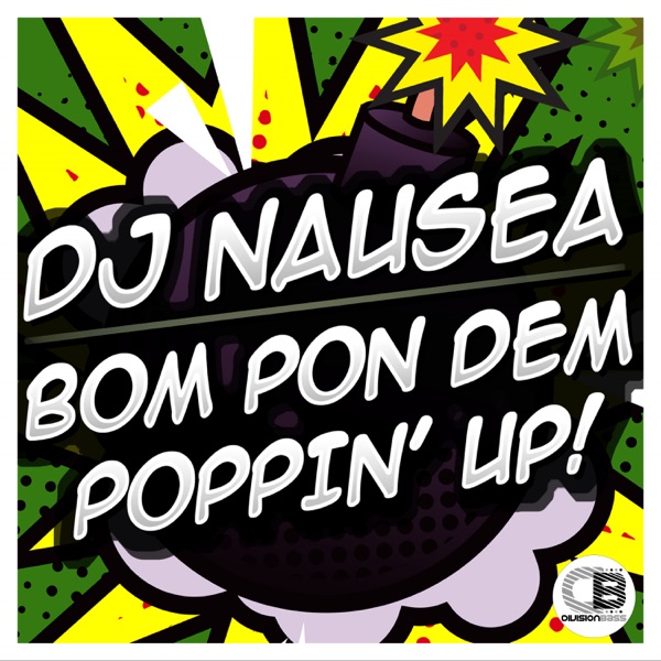 Bom Pon Dem & Poppin Up (feat. Ragga Twins) - Single - DJ Nausea