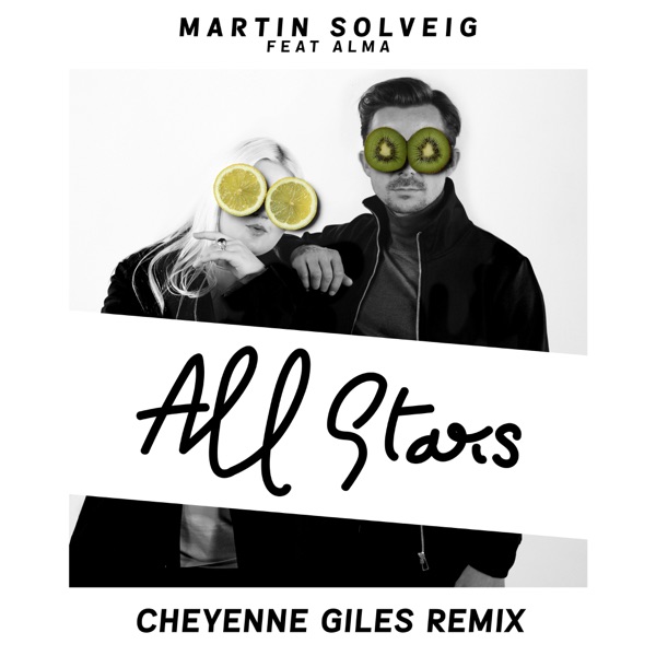 All Stars (feat. ALMA) [Cheyenne Giles Remix] - Single - Martin Solveig