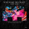 You Make Me Crazy - Single