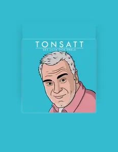 收听 Tonsatt、观看音乐视频、阅读小传、查看巡演日期等 ！