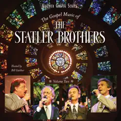 The Gospel Music of the Statler Brothers, Vol. 2 - Statler Brothers The Gospel Music of the Statler Brothers, Vol. 2 - Statler Brothers
