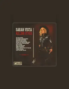 Sarah Vistaを聴いたり、ミュージックビデオを鑑賞したり、経歴やツアー日程などを確認したりしましょう！