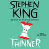 Thinner (Unabridged) - Stephen King