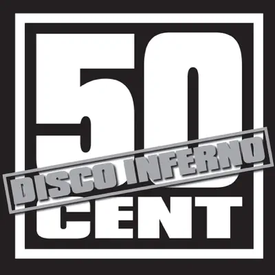 Disco Inferno - Single - 50 Cent