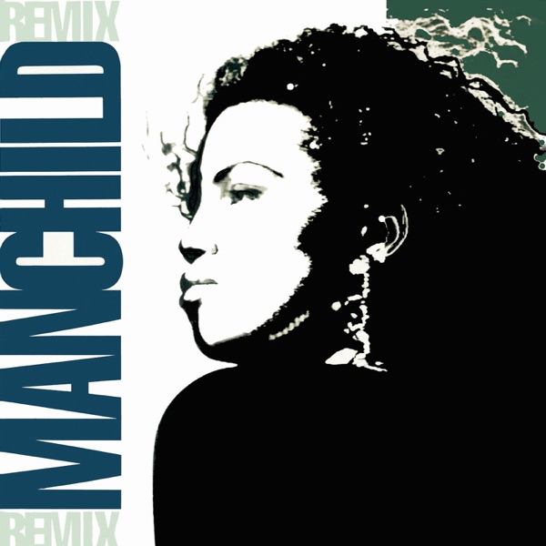 Manchild (Remixes) - EP - Neneh Cherry