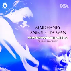 Maikhaney Anpol Giya Wan - Single - Nusrat Fateh Ali Khan Maikhaney Anpol Giya Wan - Single - Nusrat Fateh Ali Khan